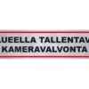 Tarra ”ALUEELLA TALLENTAVA KAMERAVALVONTA”