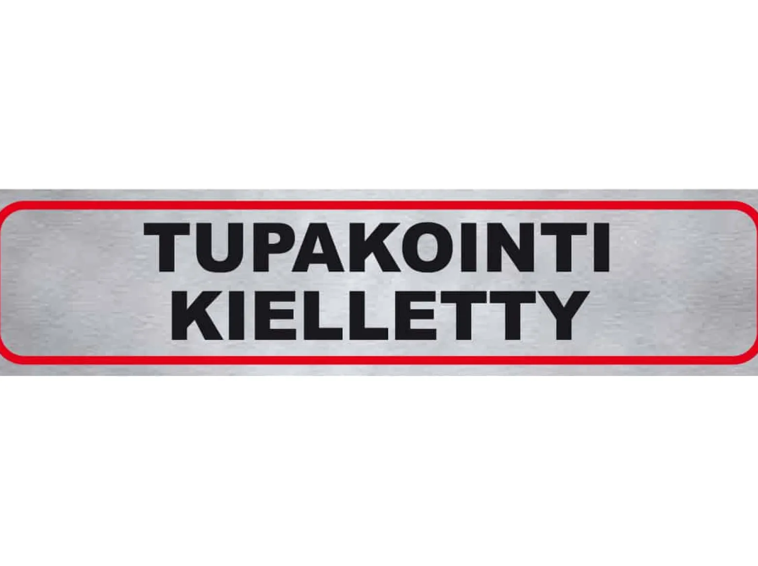Tarra ”TUPAKOINTI KIELLETTY”